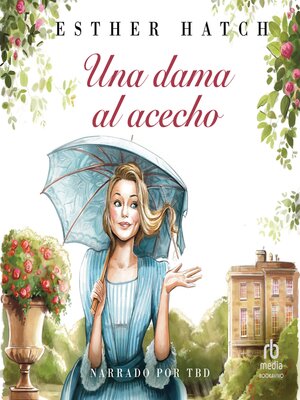 cover image of Una dama al acecho